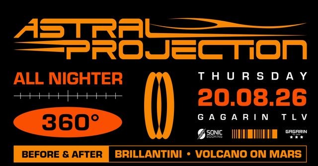 ASTRAL PROJECTION ALL NIGHTER – 360° SHOW